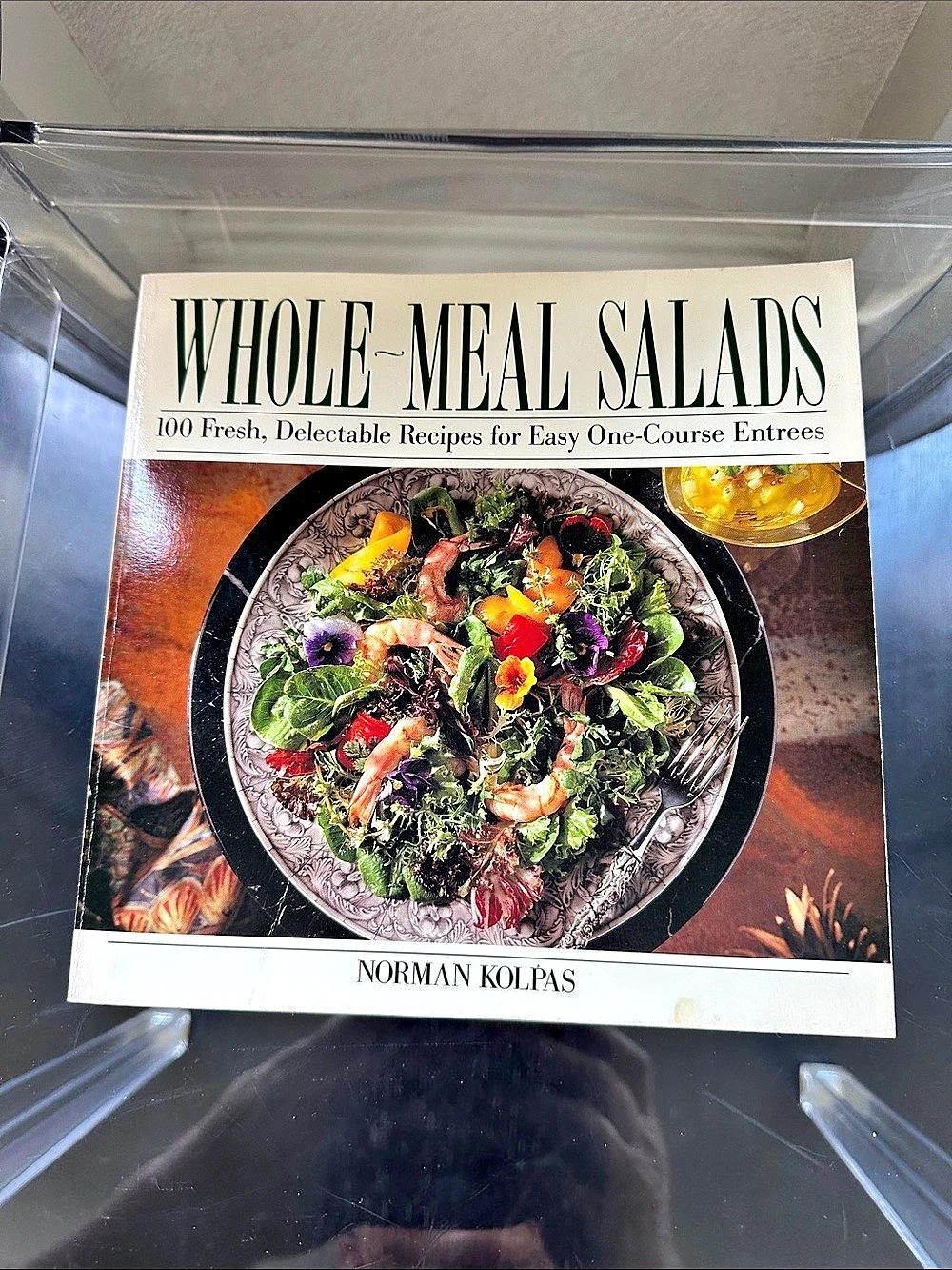 Contemporary Books Whole-Meal Salads: 100 Fresh, Delectable Recipes for Easy